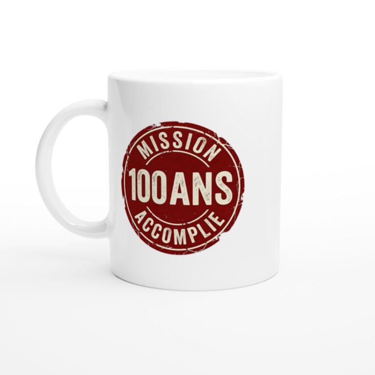 Mug 100 ans anniversaire Mission Accomplie - Idée Cadeau Original
