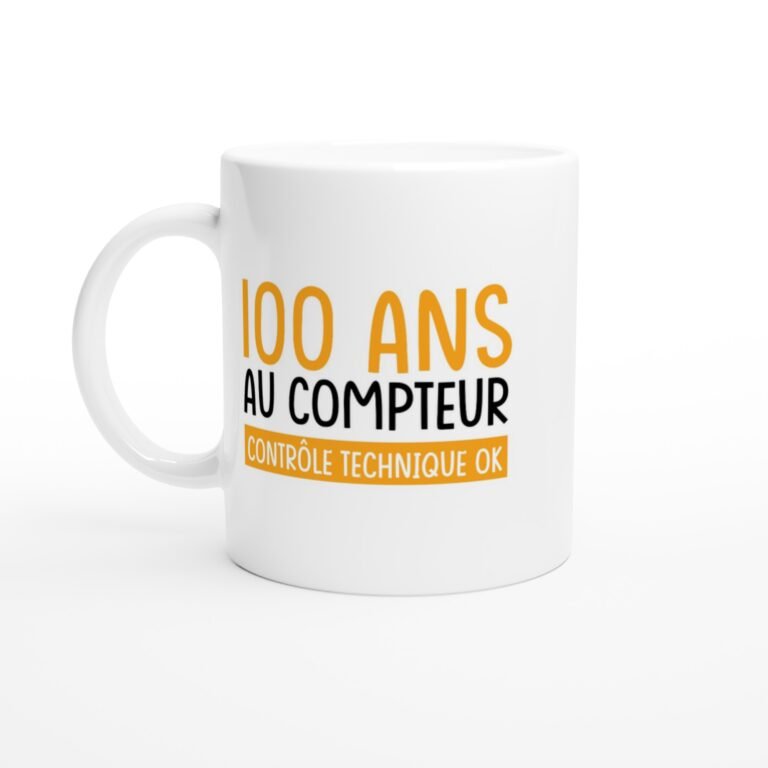 Mug 100 ans au compteur - Idée Cadeau Original