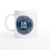 Mug 18 ans certificat authentique – Idée Cadeau Original