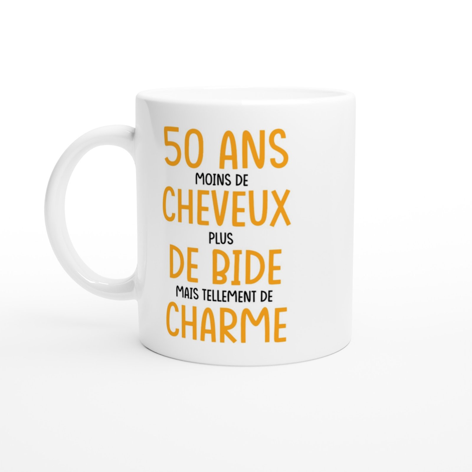 Mug 50 ans moins de cheveux plus de bide – Idée Cadeau Original