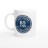 Mug 85 Ans anniversaire certificat authentique 85 ans – Idée Cadeau Original