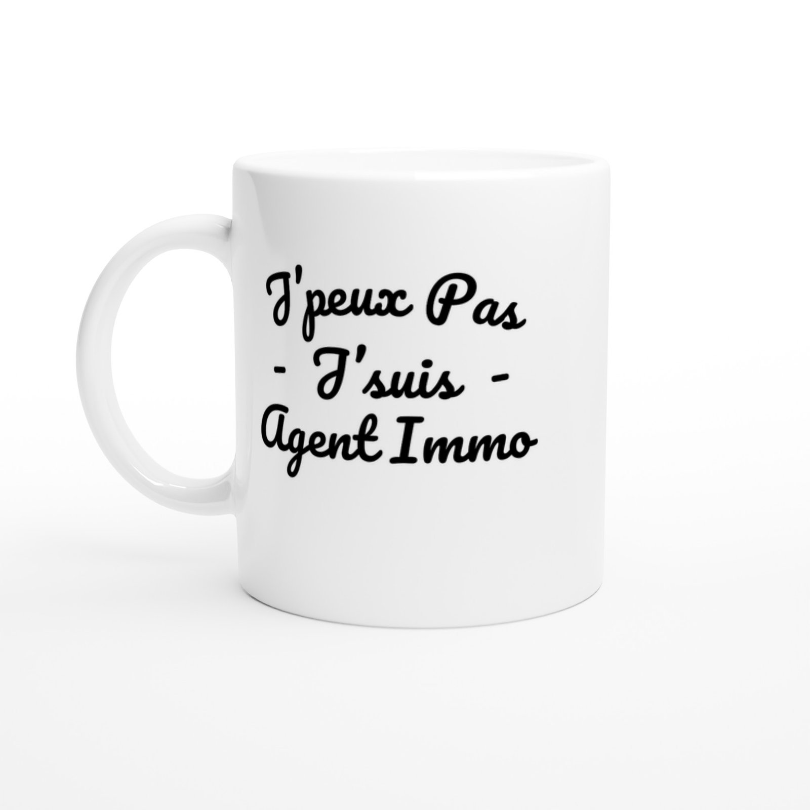 Mug Agent immo J'peux pas j'suis agent immo Mug Agent immo J’peux pas j’suis agent immo – Idée Cadeau Original