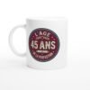 Mug Anniversaire 45 Ans L&rsquo;Âge de la Perfection – Idée Cadeau Original