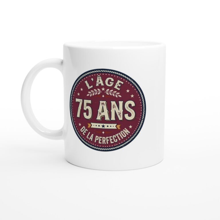 Mug Anniversaire 75 Ans L'Âge de la Perfection - Idée Cadeau Original