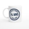 Mug Anniversaire 75 Ans Officiellement Validé – Idée Cadeau Original