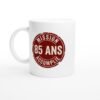 Mug Anniversaire 85 Ans Mission Accomplie – Idée Cadeau Original