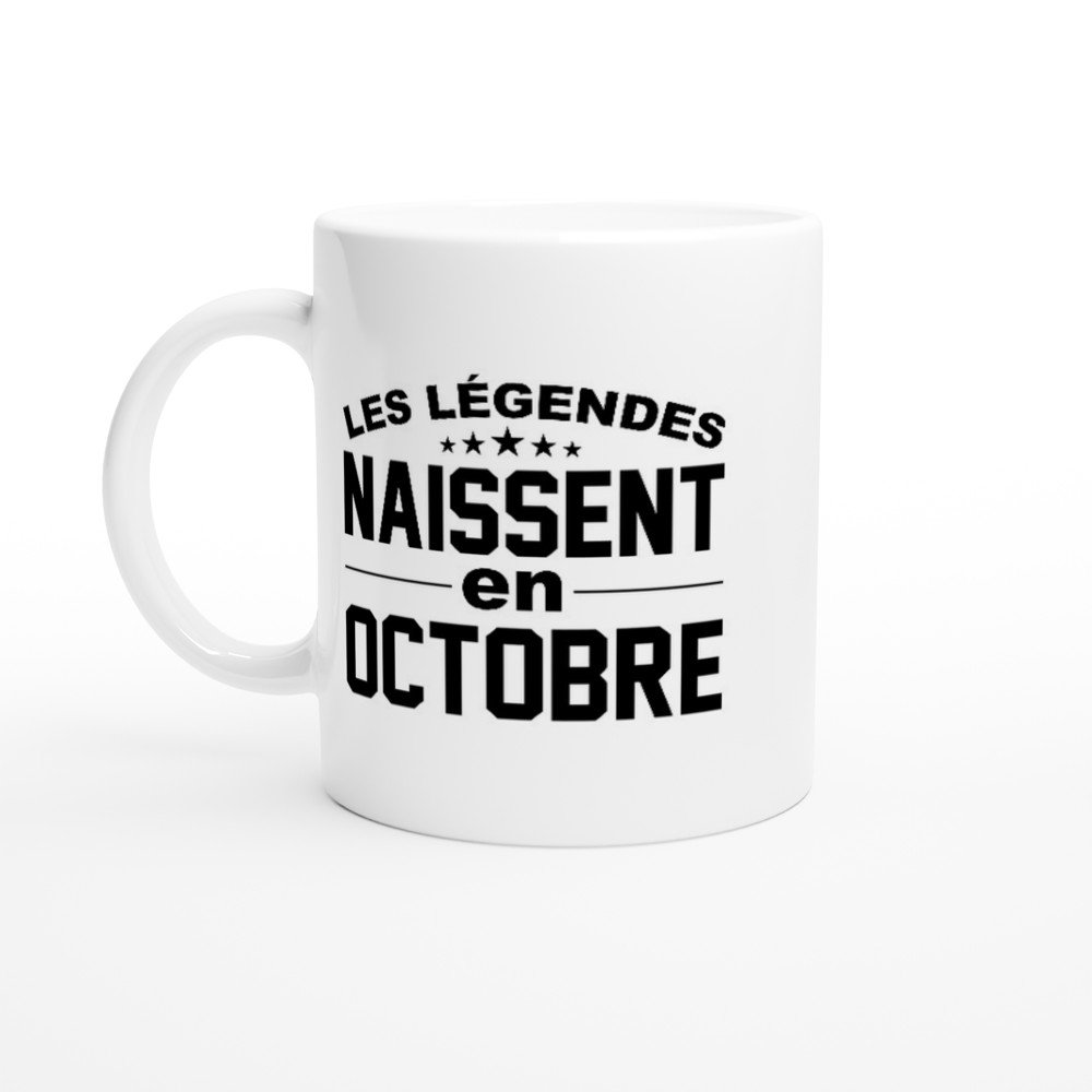 Mug Anniversaire Octobre Les légendes naissent en octobre – Idée Cadeau Original