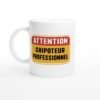 Mug Attention Chipoteur Professionnel