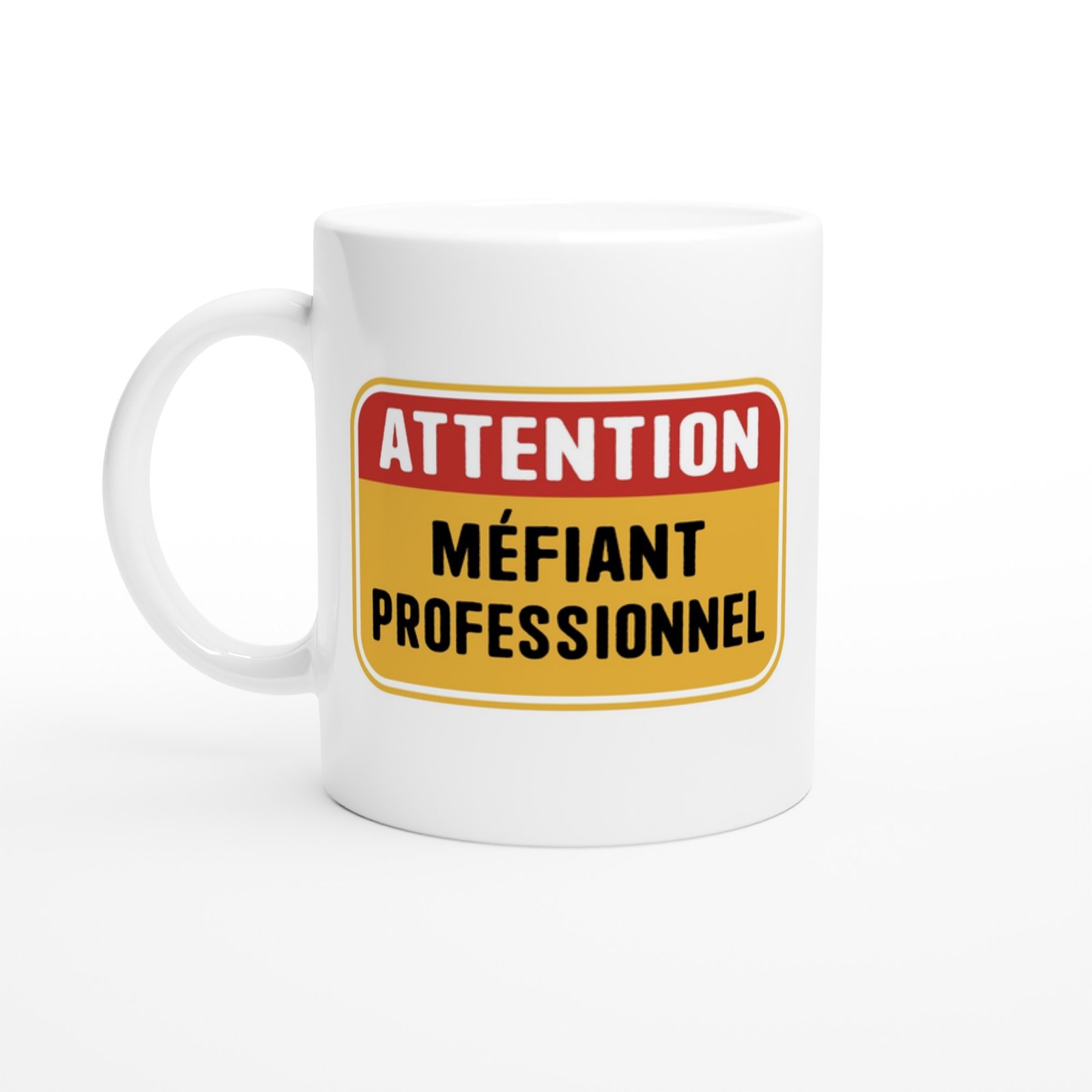 Mug Attention Méfiant Professionnel Mug Attention Méfiant Professionnel