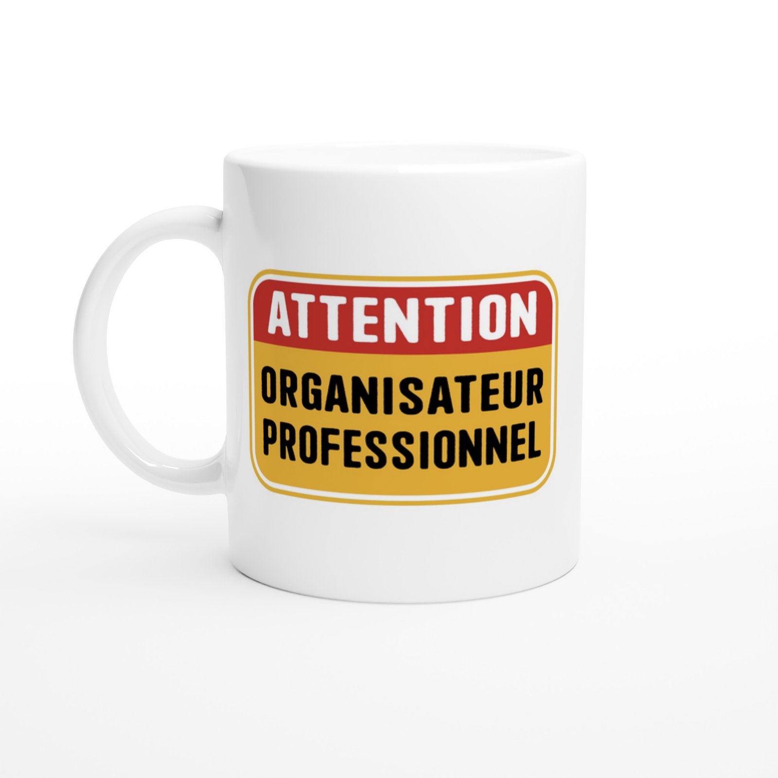 Mug Attention Organisateur Professionnel
