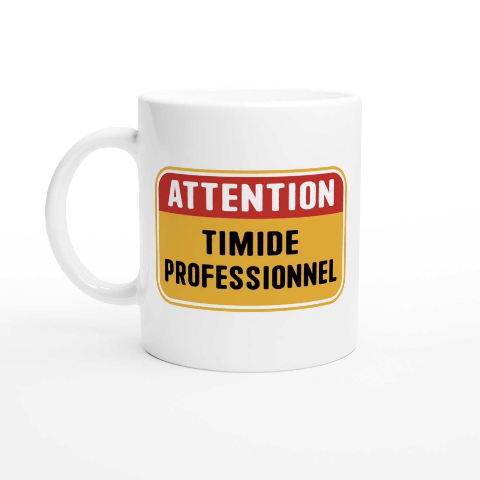Mug Attention Timide Professionnel