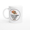 Mug Blague Humour Pas le bonbon