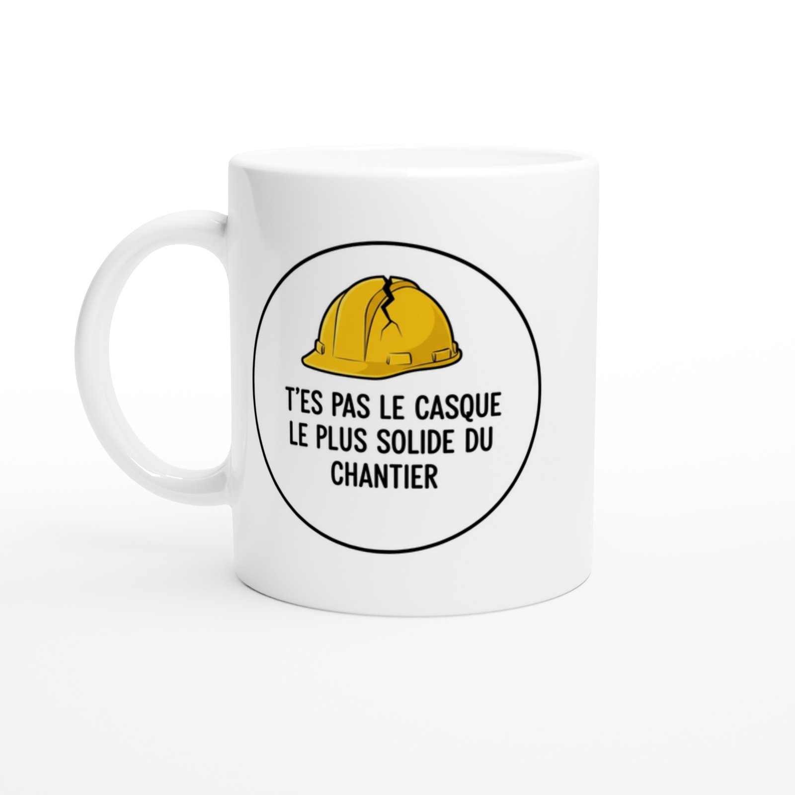Mug Blague Humour T'es pas le casque le plus solide du chantier Mug Blague Humour T’es pas le casque le plus solide du chantier