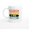 Mug Bordélique L'Authentique le vrai l'unique Mug Bordélique L’Authentique le vrai l’unique
