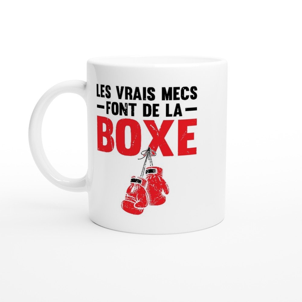 Mug Boxe Les vrais mecs font de la boxe – Idée Cadeau Boxeur