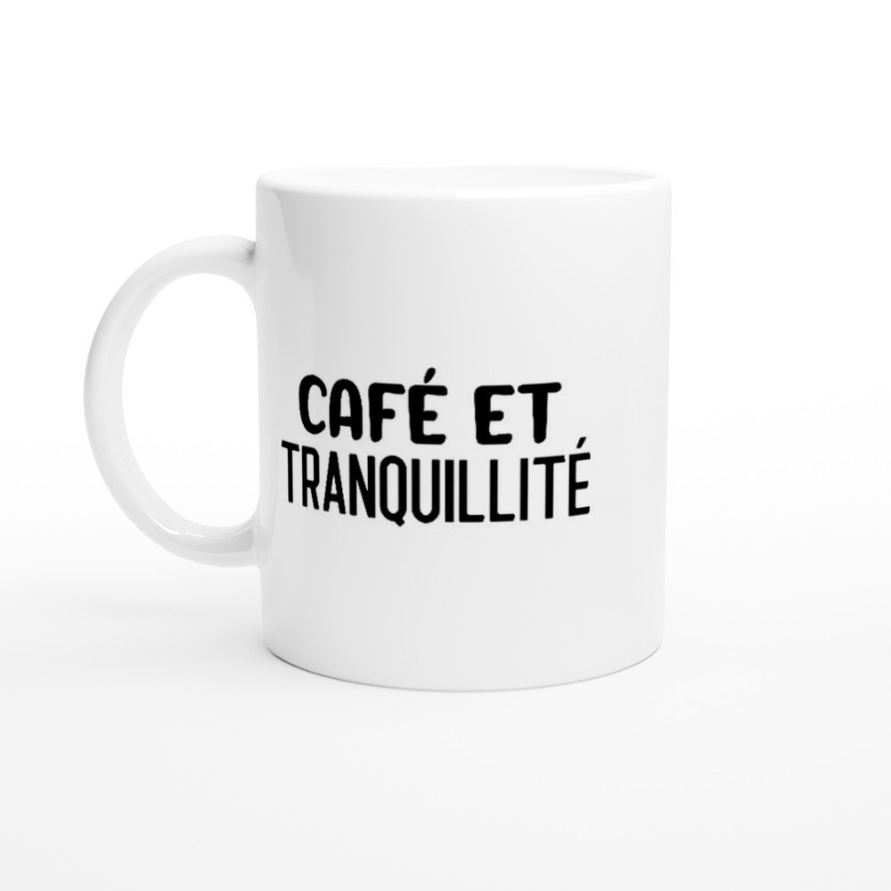 Mug Café et tranquillité Mug Café et tranquillité