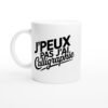 Mug Calligraphie J’peux pas j’ai calligraphie – lettrage incliné