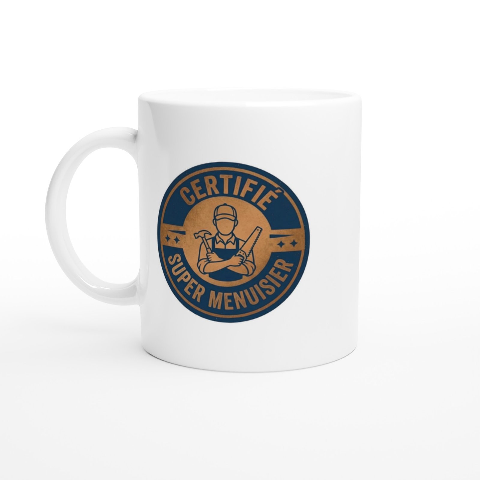 Mug Certifié Super Menuisier Mug Certifié Super Menuisier