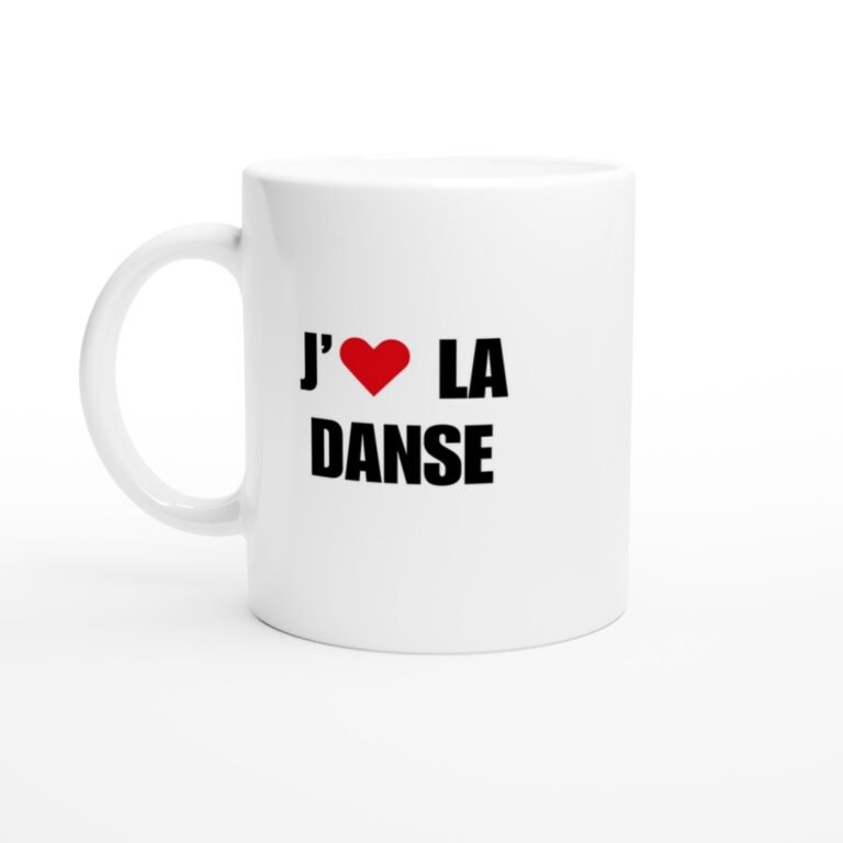 Mug Danse j'aime la danse - Idée Cadeau Danseur