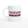 Mug Drôle Femme Chieuse Mode Activé