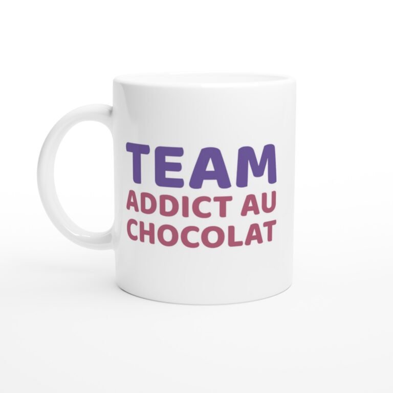 Mug Drôle Femme Team Addict au Chocolat