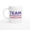 Mug Drôle Femme Team Boudeuse de Compétition