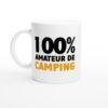 Mug Drôle Homme 100% Amateur de Camping