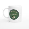 Mug Drôle Pas Dispo J’ai Foot
