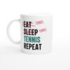 Mug eat sleep tennis