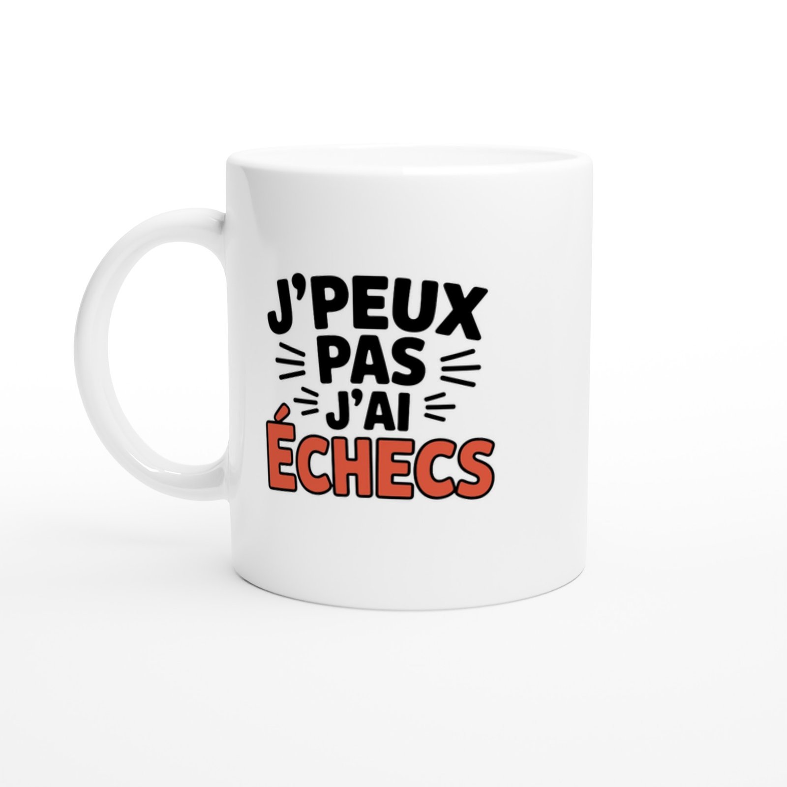 Mug Échecs J’peux pas j’ai échecs – mot échecs rouge et traits