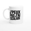 Mug Escalade J’peux pas j’ai escalade – gros bloc de texte compact