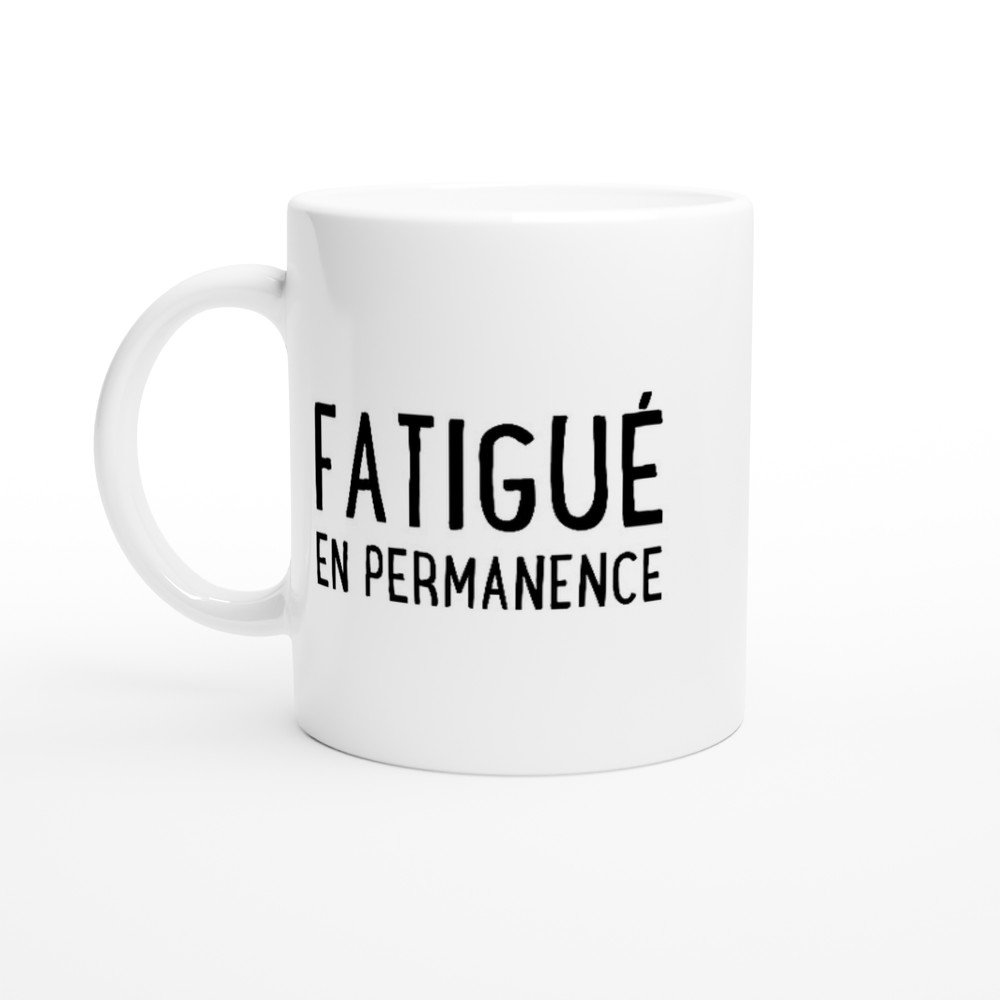 Mug Fatigué en permanence