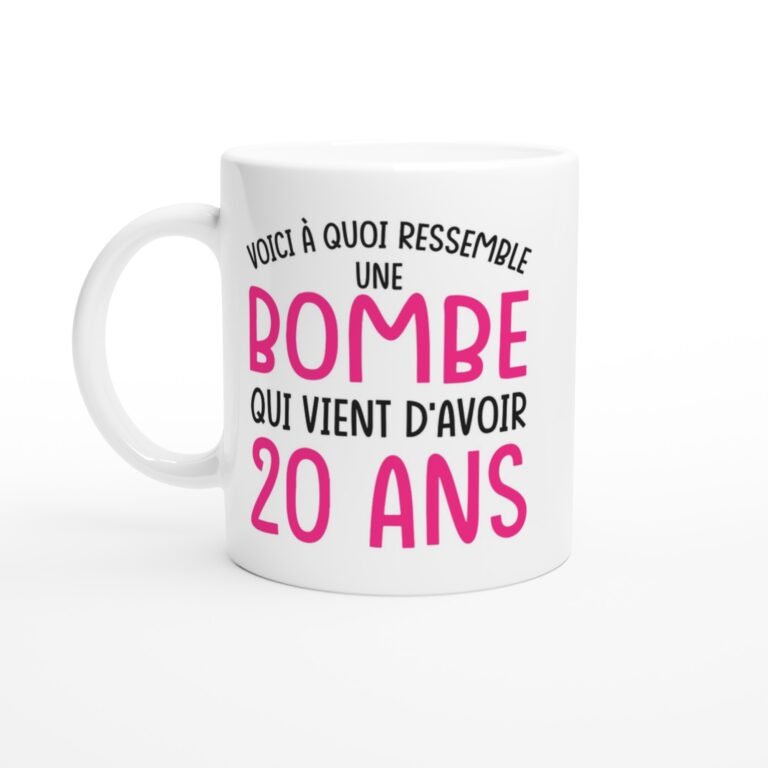 Mug Femme Anniversaire 20 ans Voici à quoi ressemble une bombe qui vient d'avoir 20 ans - Idée Cadeau Original