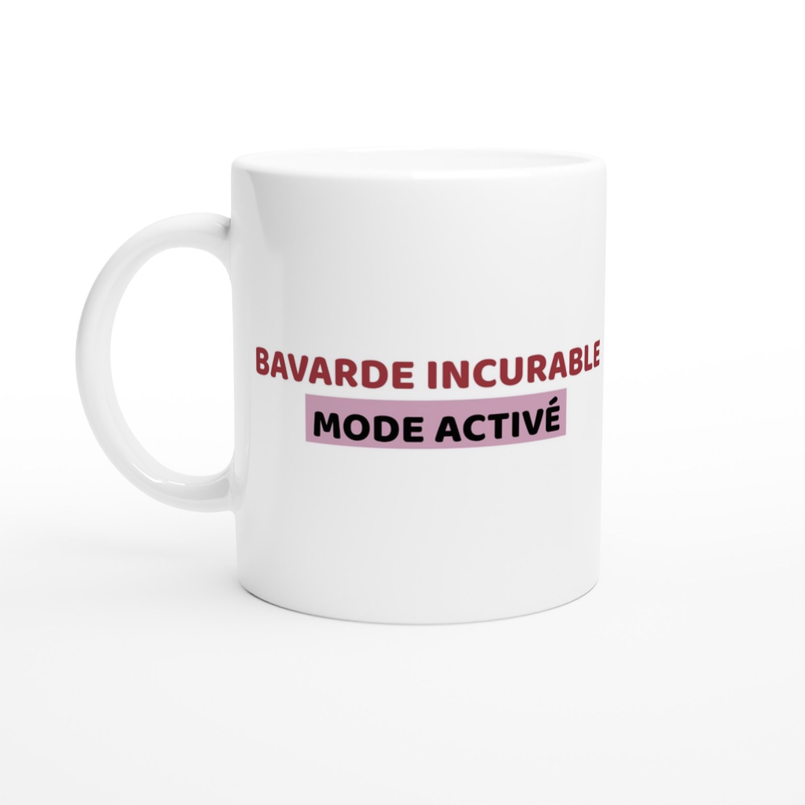 Mug Femme Humour Bavarde Incurable Mode Activé