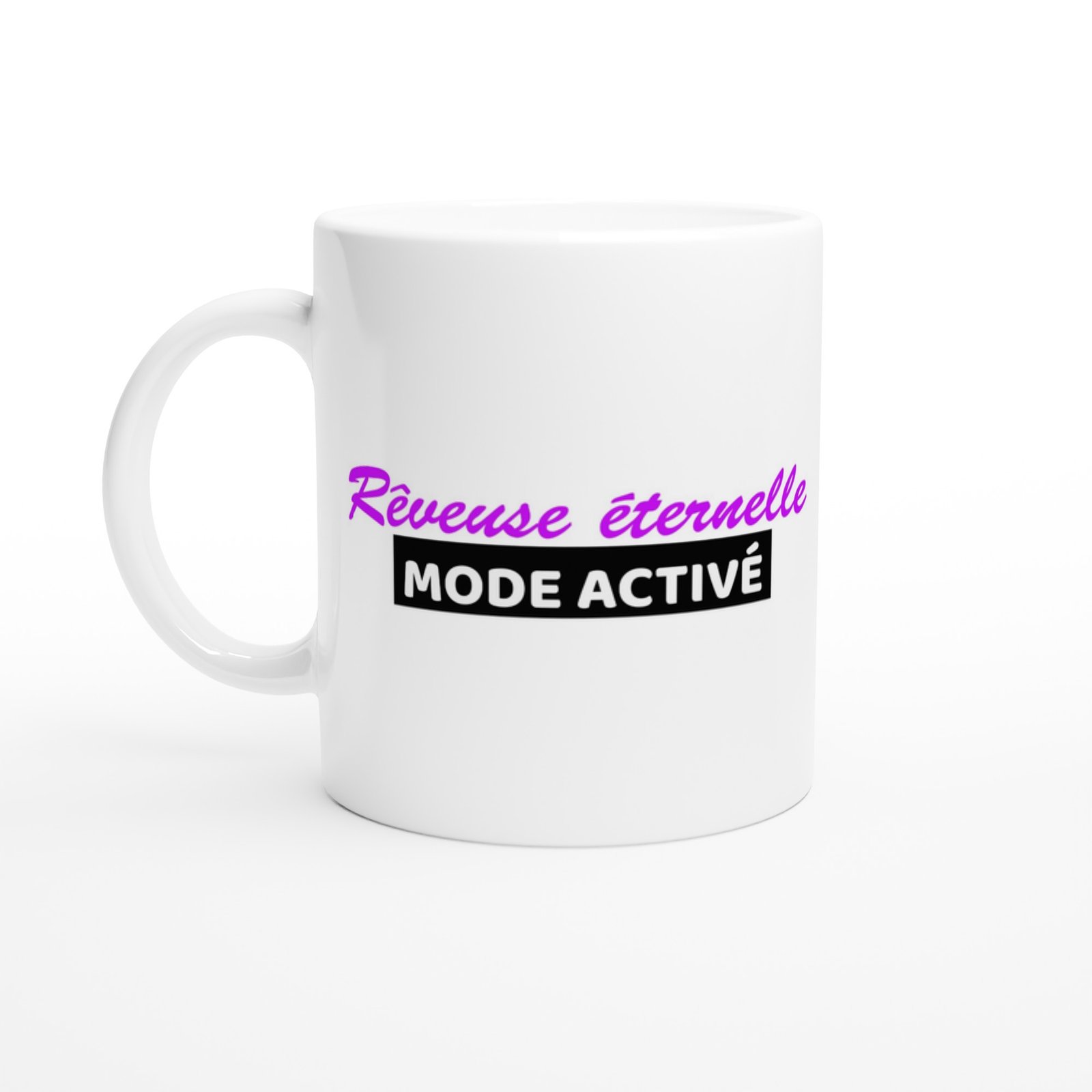 Mug Femme Humour Rêveuse éternelle Mug Femme Humour Rêveuse éternelle