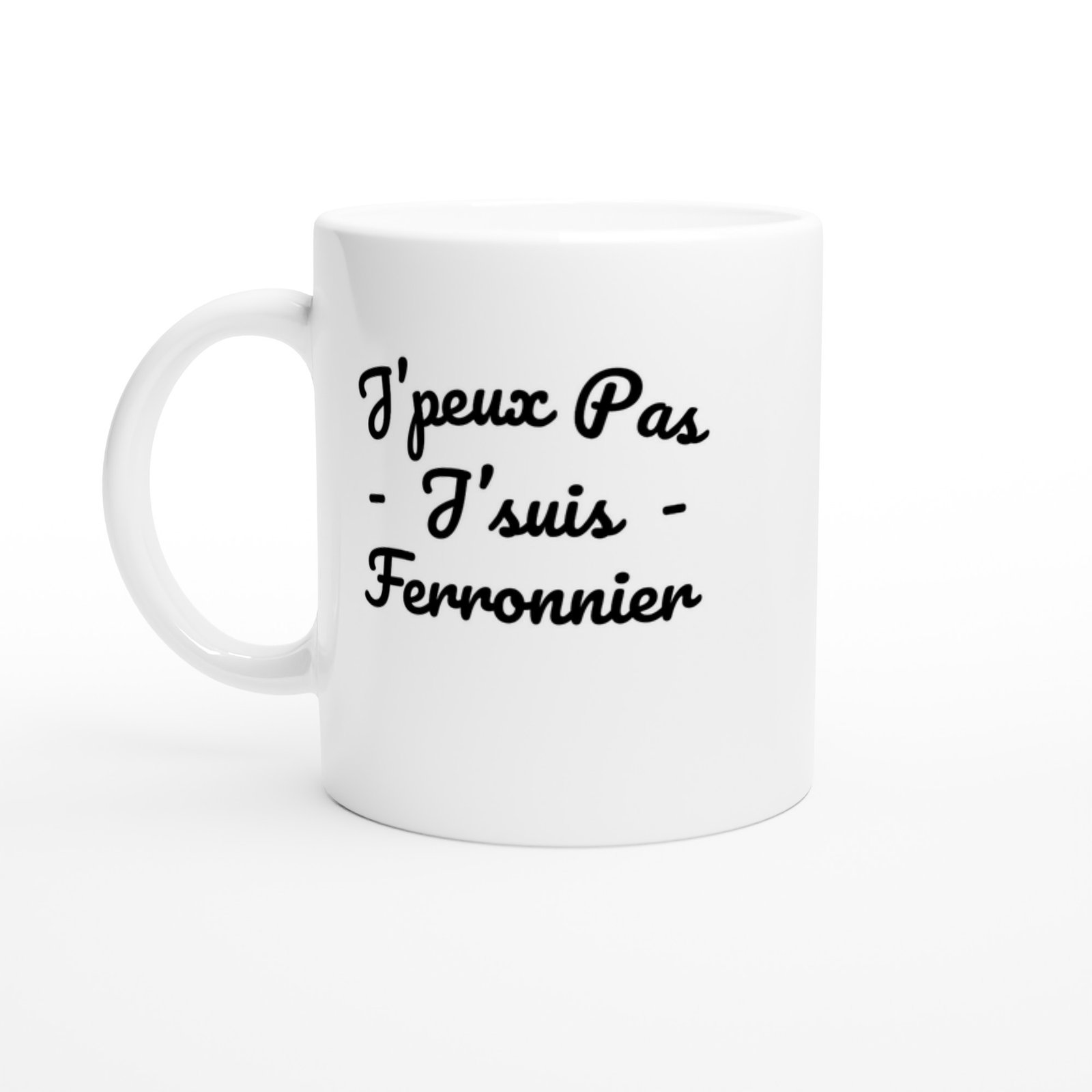 Mug Ferronnier J&rsquo;peux pas j&rsquo;suis ferronnier – Idée Cadeau Original