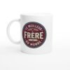 Mug Frere Fun Le Meilleur Frère du Monde