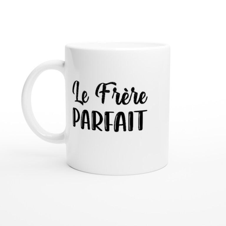 Mug Frère Le frère parfait - Idée Cadeau Original