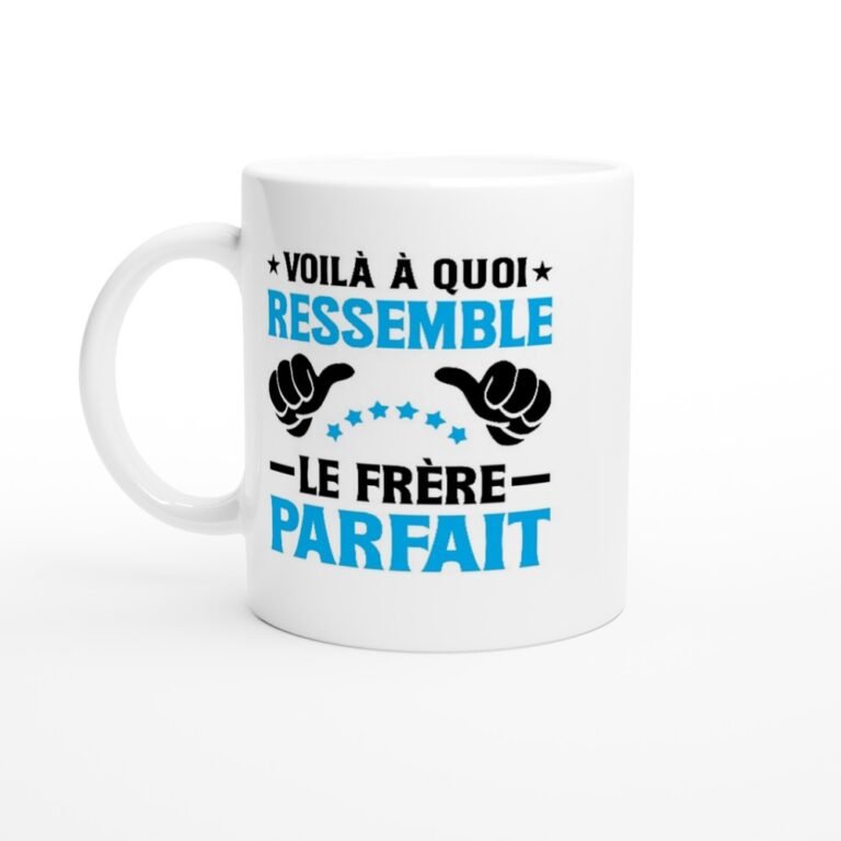 Mug Frère Voilà à quoi ressemble le frère parfait