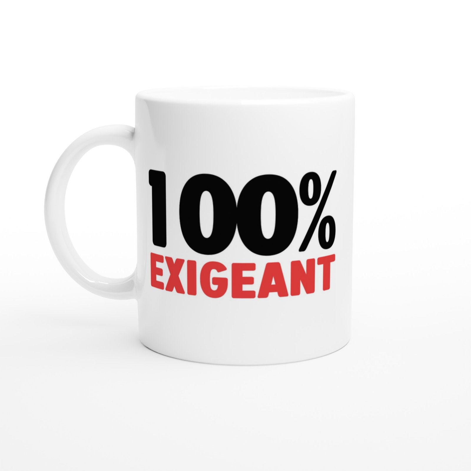 Mug Fun Homme Humour 100% Exigeant