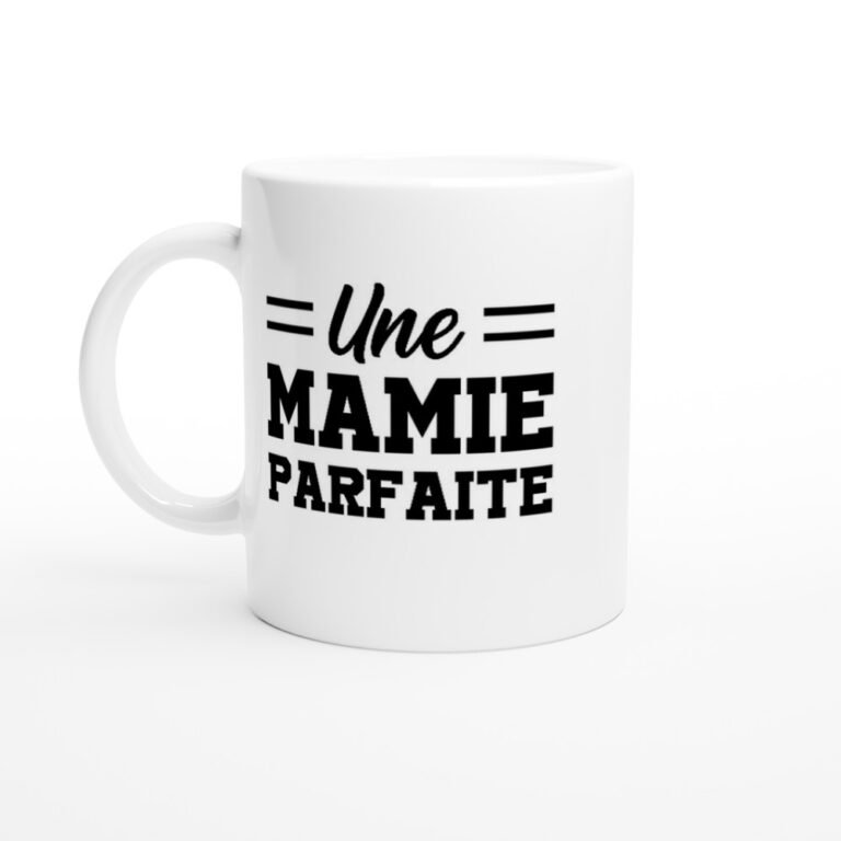 Mug Mamie Une mamie parfaite - Idée Cadeau Grand-Mère