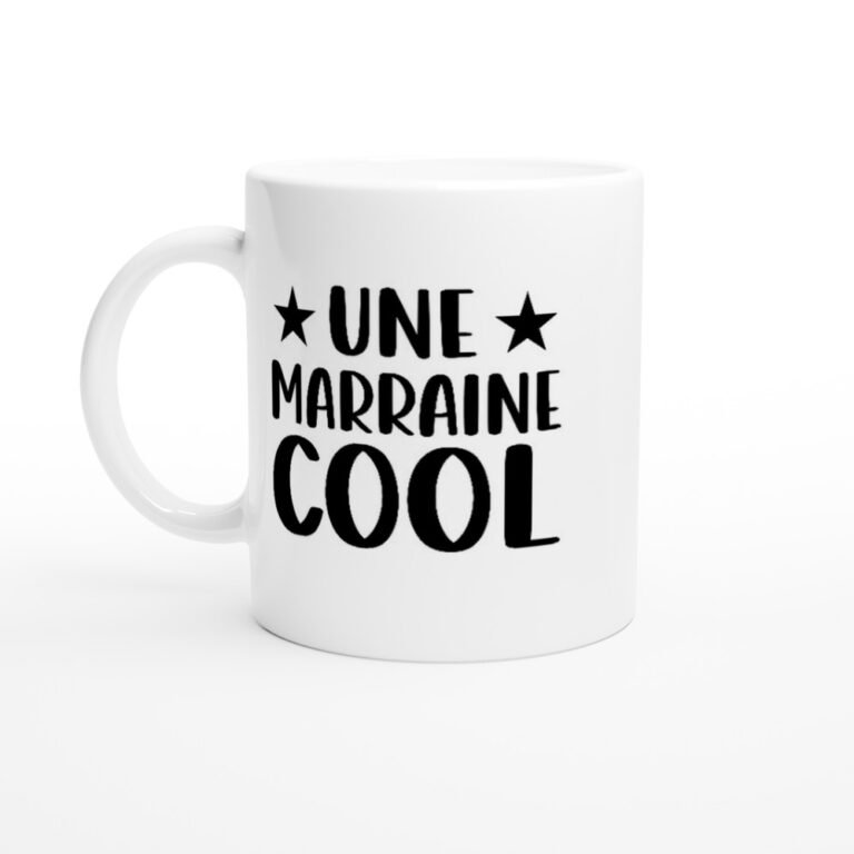 Mug Marraine Une marraine cool - Idée Cadeau Marrainage