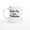 Mug Méditation J'peux pas j'ai méditation Mug Méditation J’peux pas j’ai méditation – écriture cursive noire
