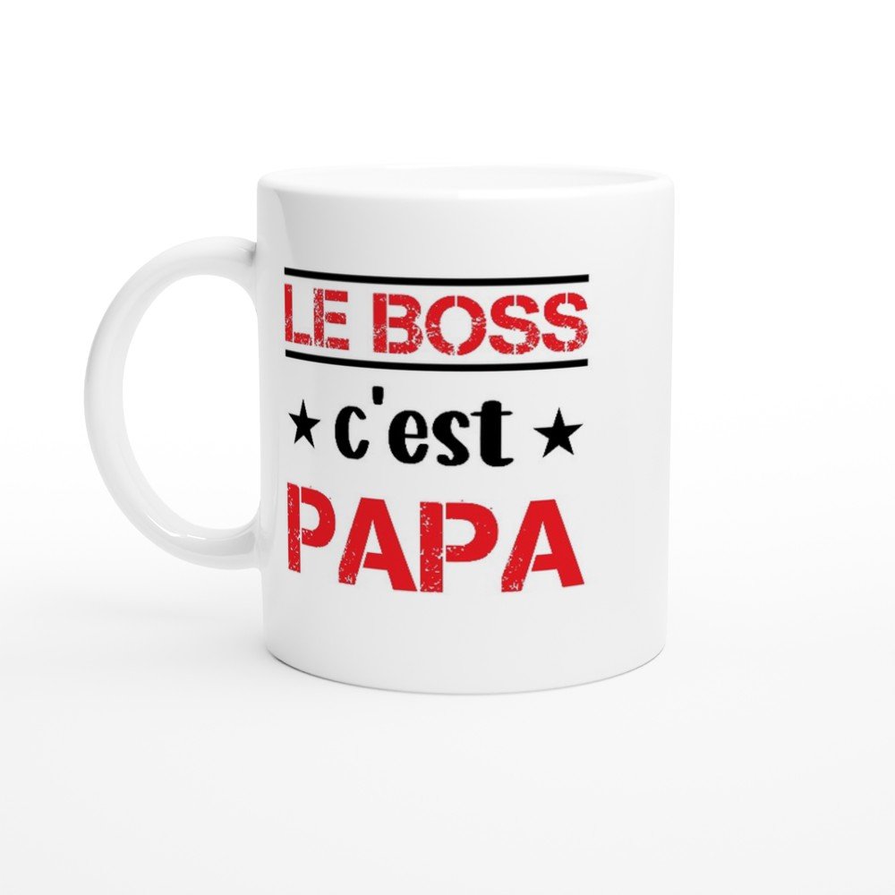 Mug Papa Le boss c&rsquo;est papa – Idée Cadeau Père