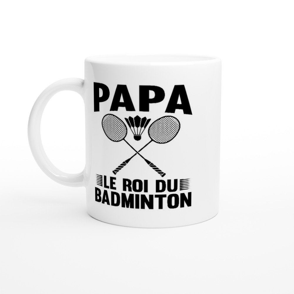 Mug Papa le roi du badminton