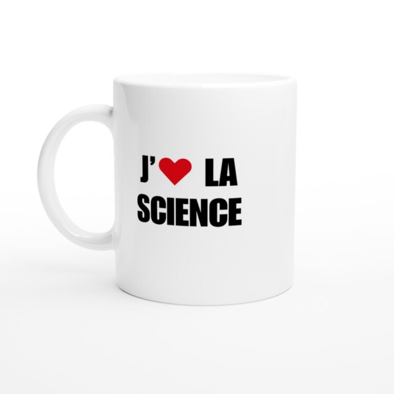 Mug Science j'aime la science - Idée Cadeau Original