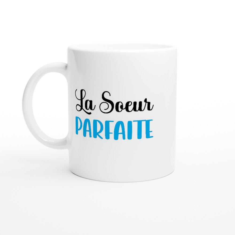 Mug Soeur La soeur parfaite Mug Soeur La soeur parfaite – Idée Cadeau Original