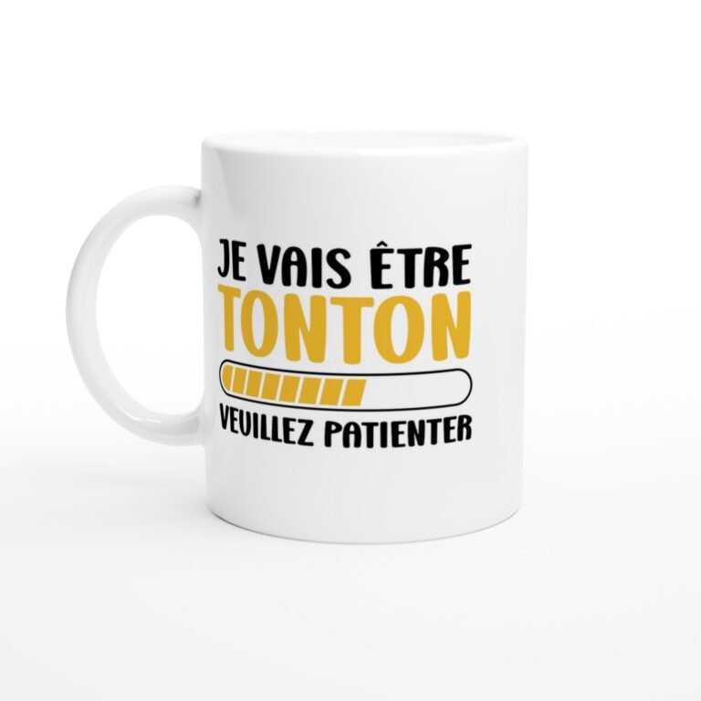Mug Tonton Je vais être tonton - Idée Cadeau Oncle