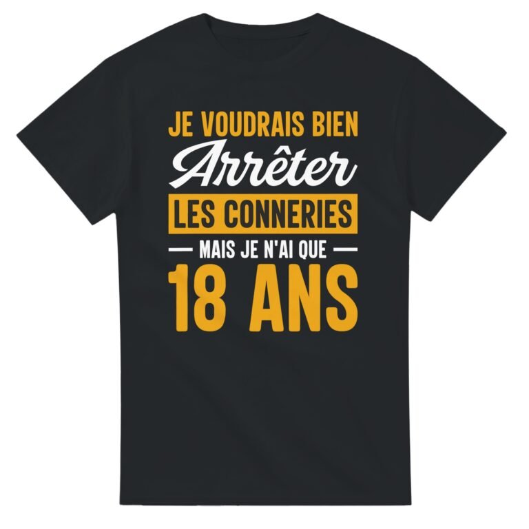 T shirt 18 ans - Idée Cadeau Original