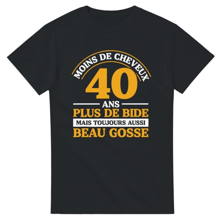 T-shirt 40 ans moins de cheveux plus de bide – toujours beau gosse